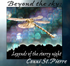 Beyond the Sky: Legends of the Starry Night by Conni St.Pierre